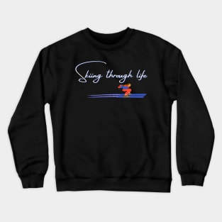 Skiing through life Winter Sports Design by Rechtop Crewneck Sweatshirt